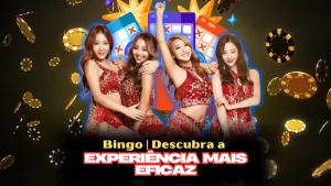 Bingo | Descubra a experiência mais eficaz